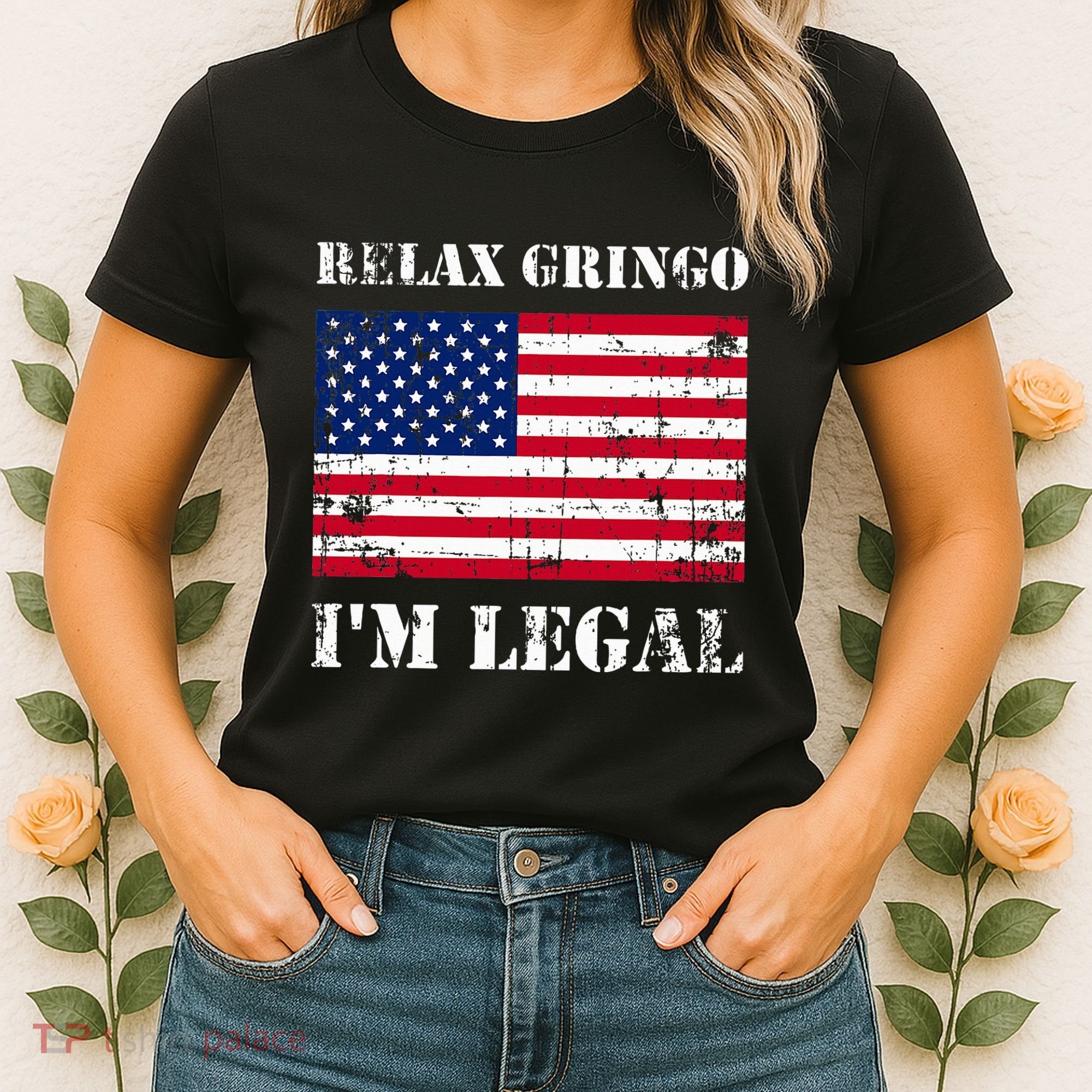 Relax Gringo Im Legal New Citizen Immigration Gift Women's T-Shirt