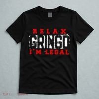 Relax Gringo IM Legal Funny Mexican Immigrant T-Shirt thumb 5