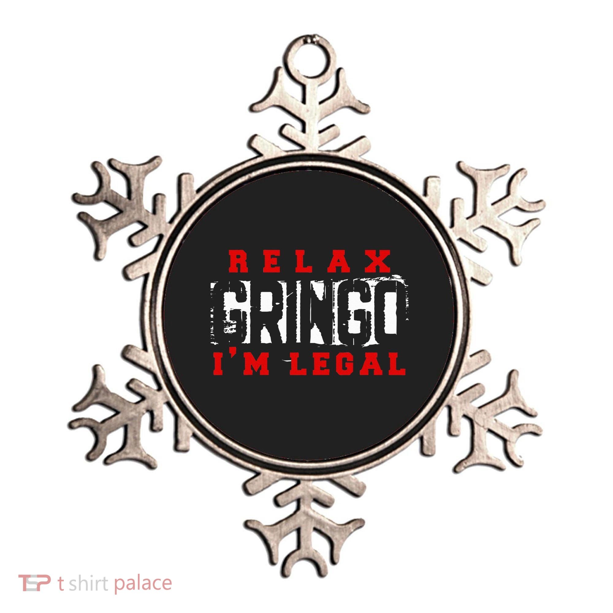 Relax Gringo IM Legal Funny Mexican Immigrant Ornament