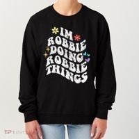 Retro Groovy Im Robbie Doing Robbie Things Funny MotherS Women's Sweatshirt thumb 0