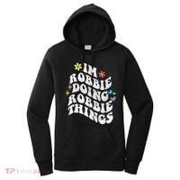 Retro Groovy Im Robbie Doing Robbie Things Funny MotherS Women's Hoodie thumb 0