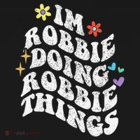 Retro Groovy Im Robbie Doing Robbie Things Funny MotherS Women's Hoodie thumb 2