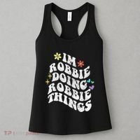 Retro Groovy Im Robbie Doing Robbie Things Funny MotherS Women's Tank Top thumb 3