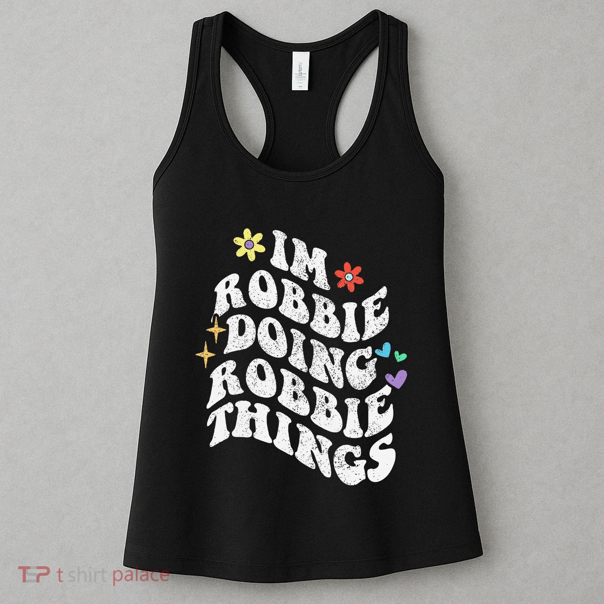 Retro Groovy Im Robbie Doing Robbie Things Funny MotherS Women's Tank Top