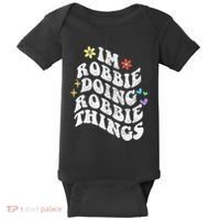 Retro Groovy Im Robbie Doing Robbie Things Funny MotherS Baby Bodysuit thumb 0