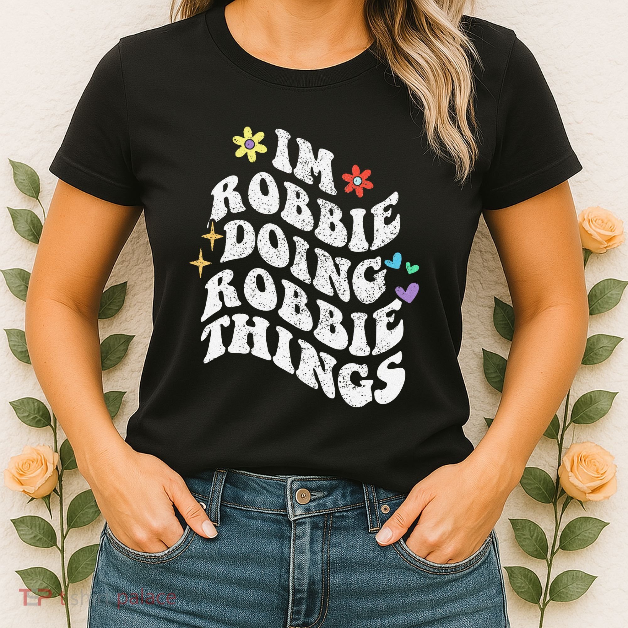 Retro Groovy Im Robbie Doing Robbie Things Funny MotherS Women's T-Shirt
