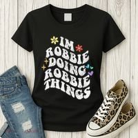 Retro Groovy Im Robbie Doing Robbie Things Funny MotherS Women's T-Shirt thumb 3