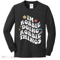 Retro Groovy Im Robbie Doing Robbie Things Funny MotherS Kids Long Sleeve Shirt thumb 0