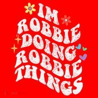 Retro Groovy Im Robbie Doing Robbie Things Funny MotherS Santa Hat thumb 1