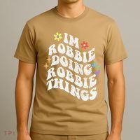 Retro Groovy Im Robbie Doing Robbie Things Funny MotherS T-Shirt thumb 3