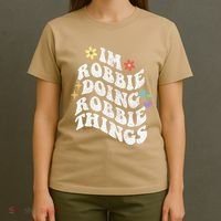 Retro Groovy Im Robbie Doing Robbie Things Funny MotherS T-Shirt thumb 4