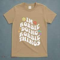 Retro Groovy Im Robbie Doing Robbie Things Funny MotherS T-Shirt thumb 5