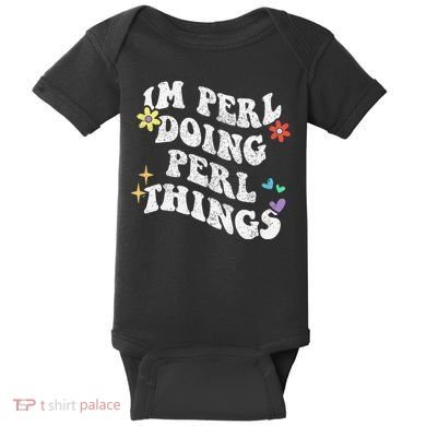 Retro Groovy Im Perl Doing Perl Things Funny MotherS Day Baby Bodysuit