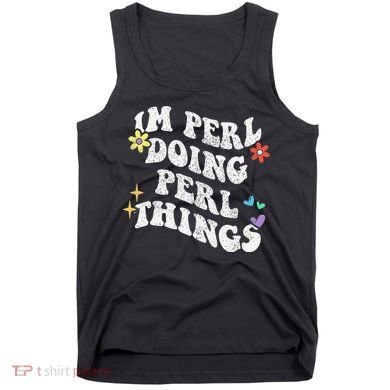 Retro Groovy Im Perl Doing Perl Things Funny MotherS Day Tank Top