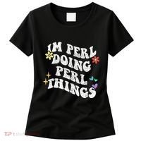 Retro Groovy Im Perl Doing Perl Things Funny MotherS Day Women's T-Shirt thumb 0
