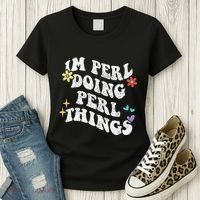 Retro Groovy Im Perl Doing Perl Things Funny MotherS Day Women's T-Shirt thumb 3