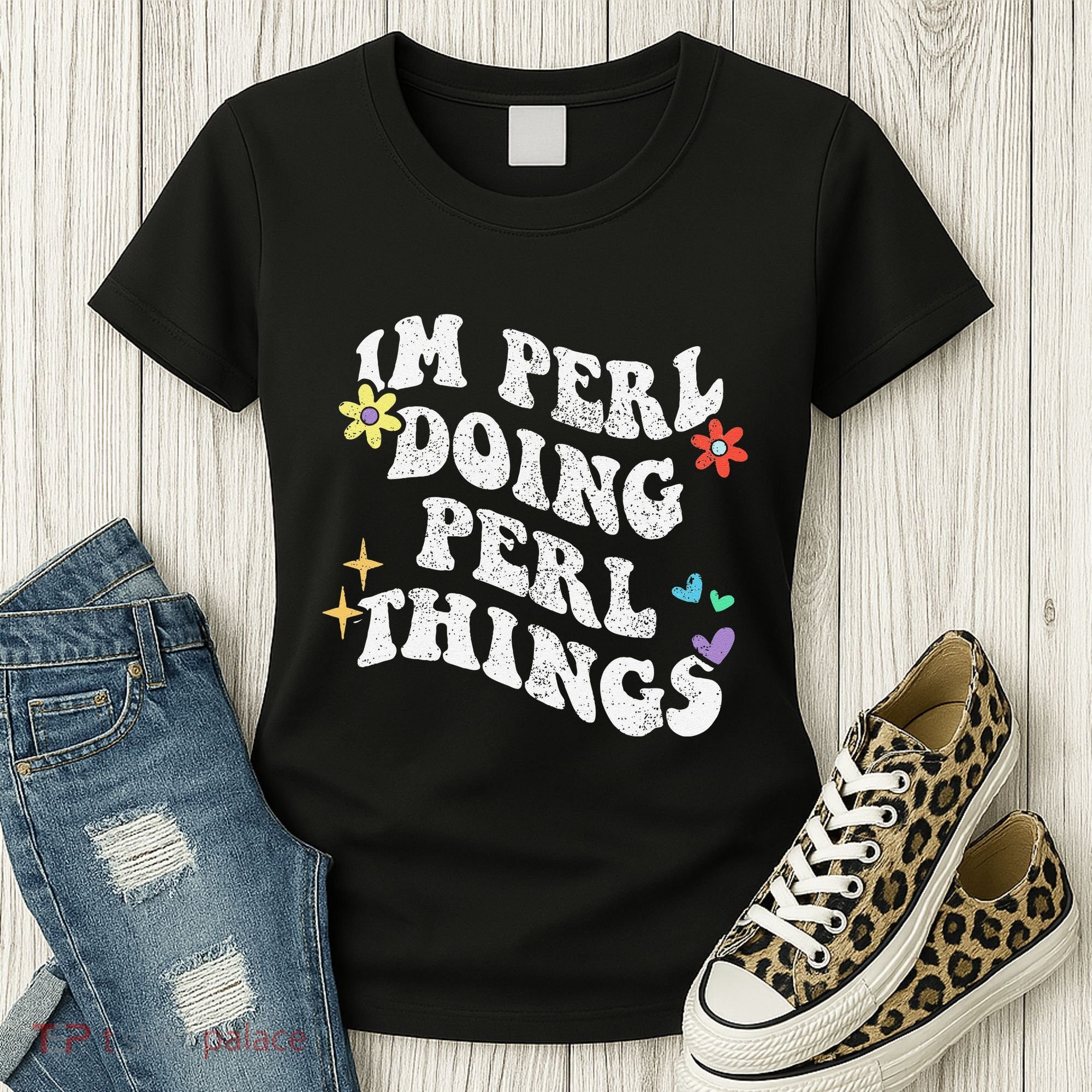 Retro Groovy Im Perl Doing Perl Things Funny MotherS Day Women's T-Shirt