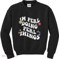 Retro Groovy Im Perl Doing Perl Things Funny MotherS Day Kids Sweatshirt thumb 0