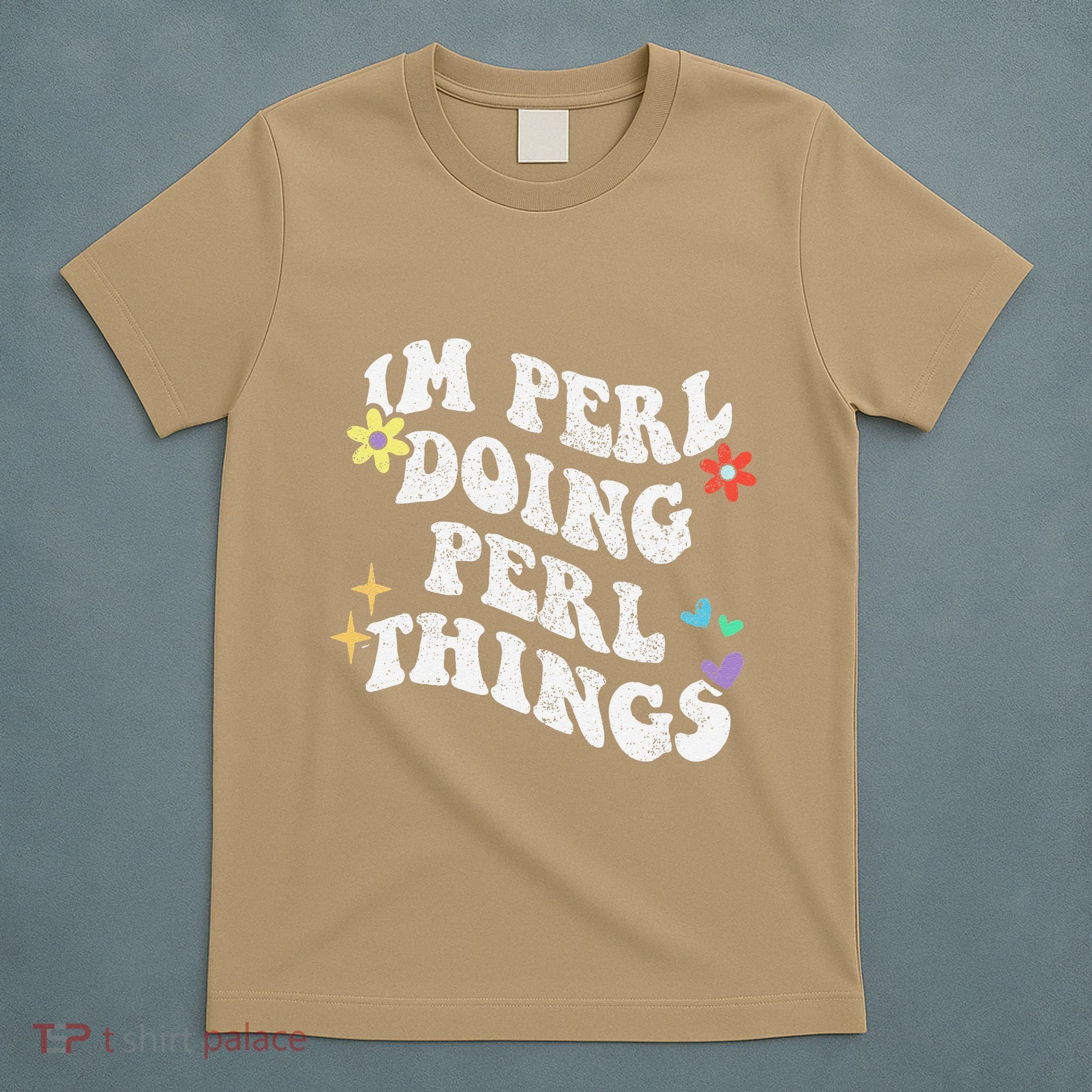 Retro Groovy Im Perl Doing Perl Things Funny MotherS Day T-Shirt