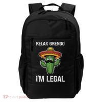 Relax Gringo Im Legal Funny Cinco De Mayo Mexican Immigrant Backpack thumb 0