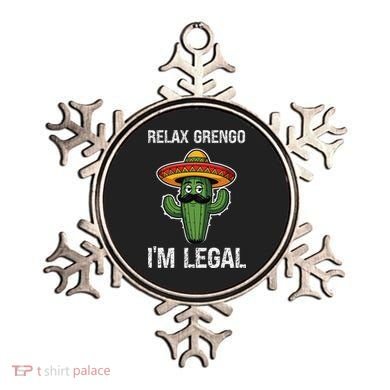 Relax Gringo Im Legal Funny Cinco De Mayo Mexican Immigrant Ornament