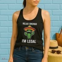 Relax Gringo Im Legal Funny Cinco De Mayo Mexican Immigrant Women's Tank Top thumb 2