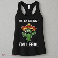 Relax Gringo Im Legal Funny Cinco De Mayo Mexican Immigrant Women's Tank Top thumb 3
