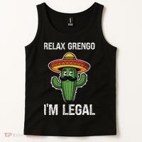 Relax Gringo Im Legal Funny Cinco De Mayo Mexican Immigrant Tank Top thumb 2