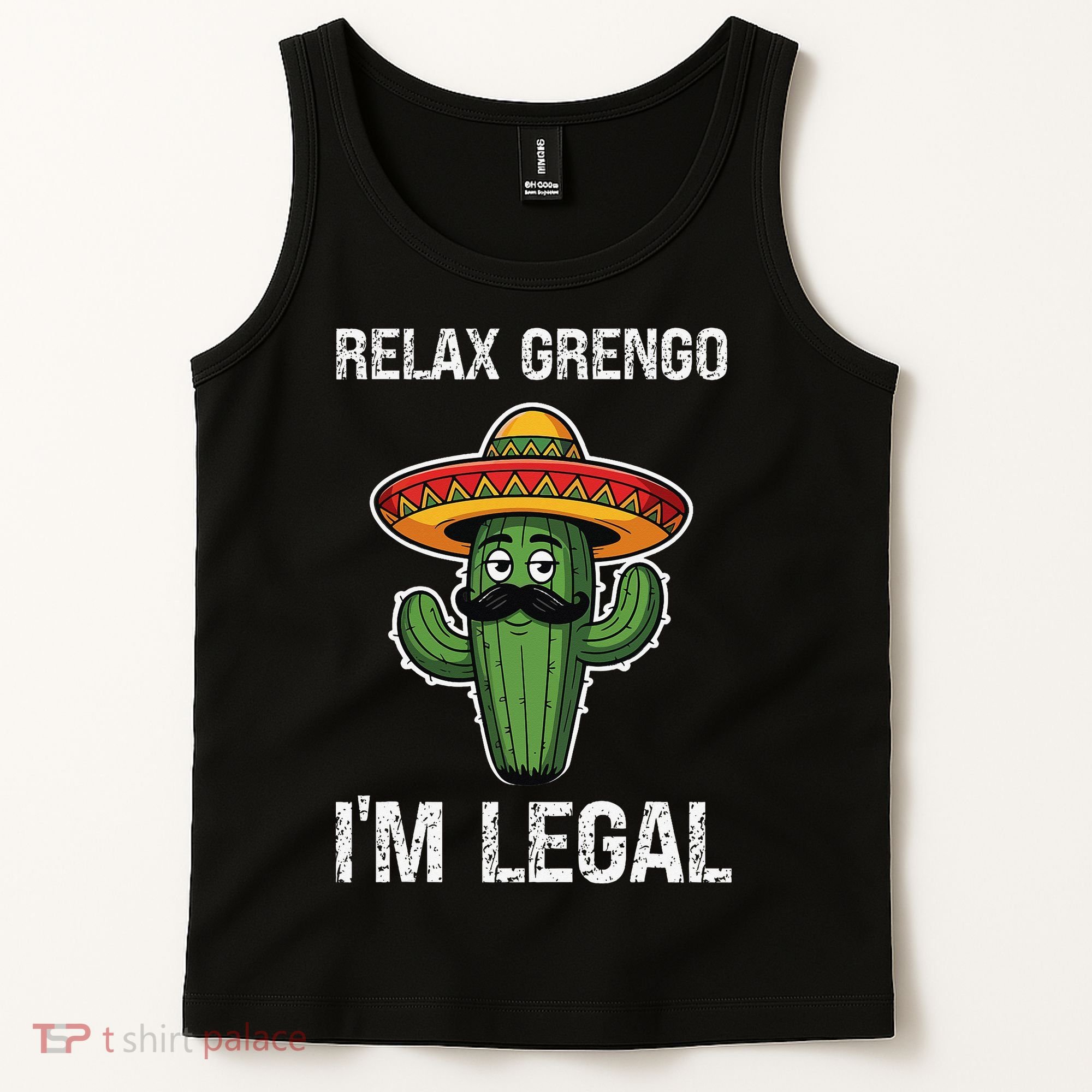Relax Gringo Im Legal Funny Cinco De Mayo Mexican Immigrant Tank Top