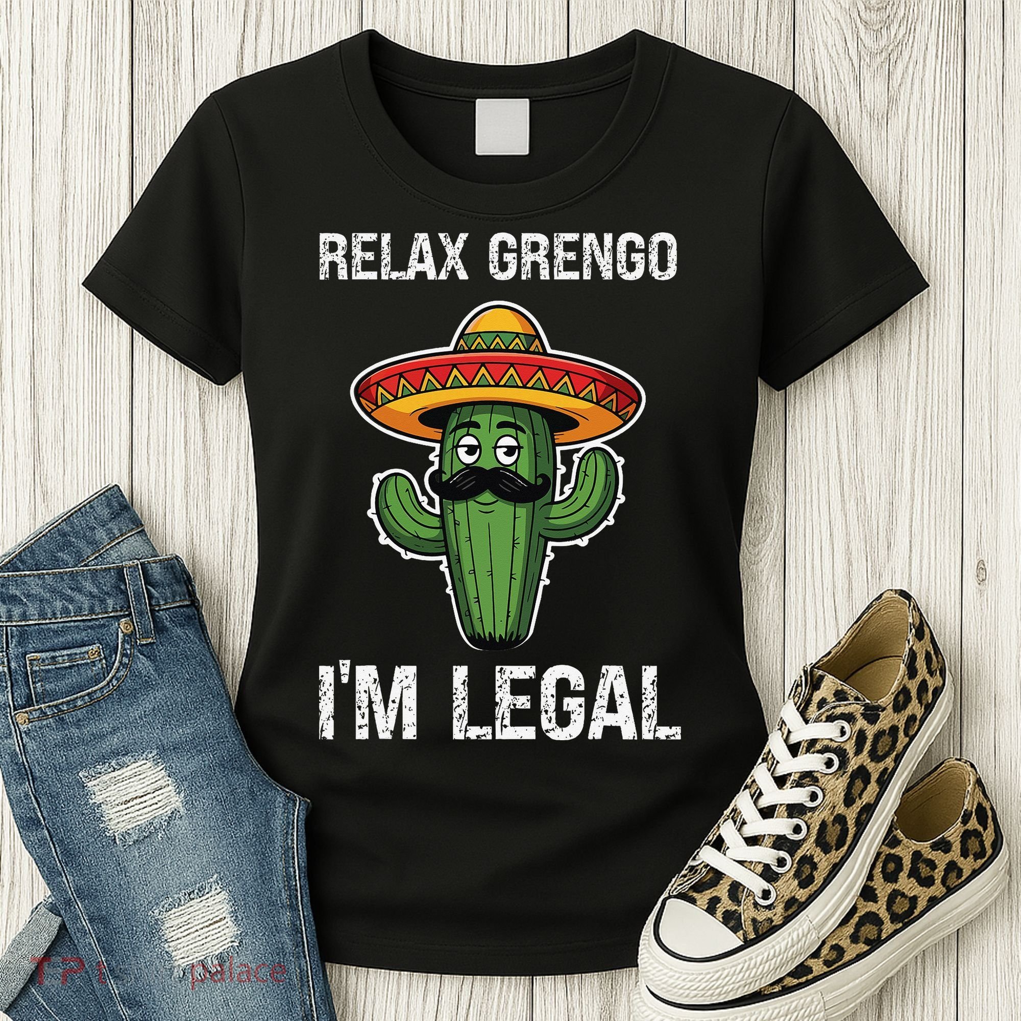 Relax Gringo Im Legal Funny Cinco De Mayo Mexican Immigrant Women's T-Shirt