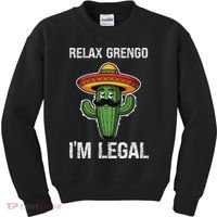 Relax Gringo Im Legal Funny Cinco De Mayo Mexican Immigrant Kids Sweatshirt thumb 0