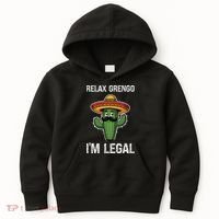 Relax Gringo Im Legal Funny Cinco De Mayo Mexican Immigrant Kids Hoodie thumb 0