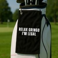Relax Gringo Im Legal Funny Immigration Golf Towel thumb 2