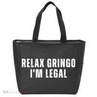 Relax Gringo Im Legal Funny Immigration Tote Bag thumb 0