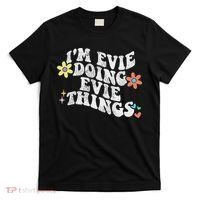 Retro Groovy Im Evie Doing Evie Things Funny Mother's Day T-Shirt thumb 0