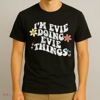 Retro Groovy Im Evie Doing Evie Things Funny Mother's Day T-Shirt thumb 3