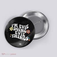 Retro Groovy Im Evie Doing Evie Things Funny Mother's Day Button thumb 0