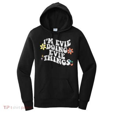 Retro Groovy Im Evie Doing Evie Things Funny Mother's Day Women's Hoodie
