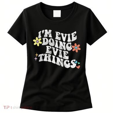 Retro Groovy Im Evie Doing Evie Things Funny Mother's Day Women's T-Shirt