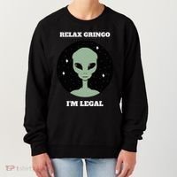 Relax Gringo IM Legal Women's Sweatshirt thumb 0