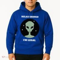 Relax Gringo IM Legal Hoodie thumb 2
