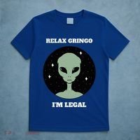 Relax Gringo IM Legal T-Shirt thumb 5