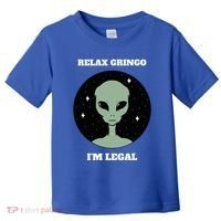 Relax Gringo IM Legal Toddler T-Shirt thumb 0