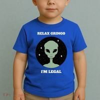 Relax Gringo IM Legal Toddler T-Shirt thumb 2