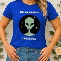 Relax Gringo IM Legal Women's T-Shirt thumb 2