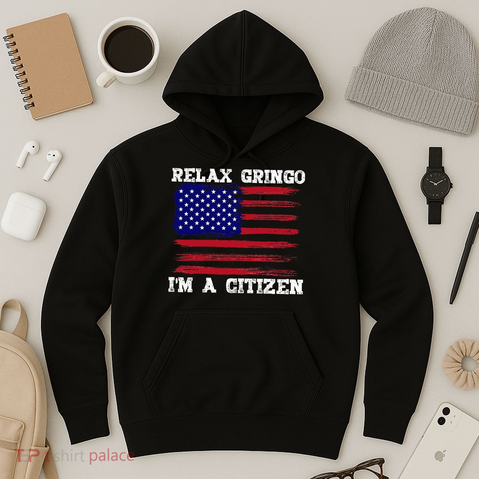 Relax Gringo IM A Usa Citizen Funny Hoodie