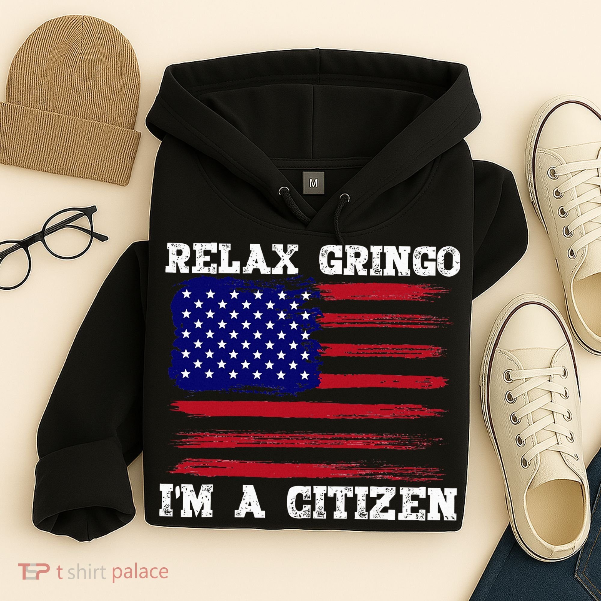 Relax Gringo IM A Usa Citizen Funny Hoodie