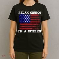 Relax Gringo IM A Usa Citizen Funny T-Shirt thumb 4