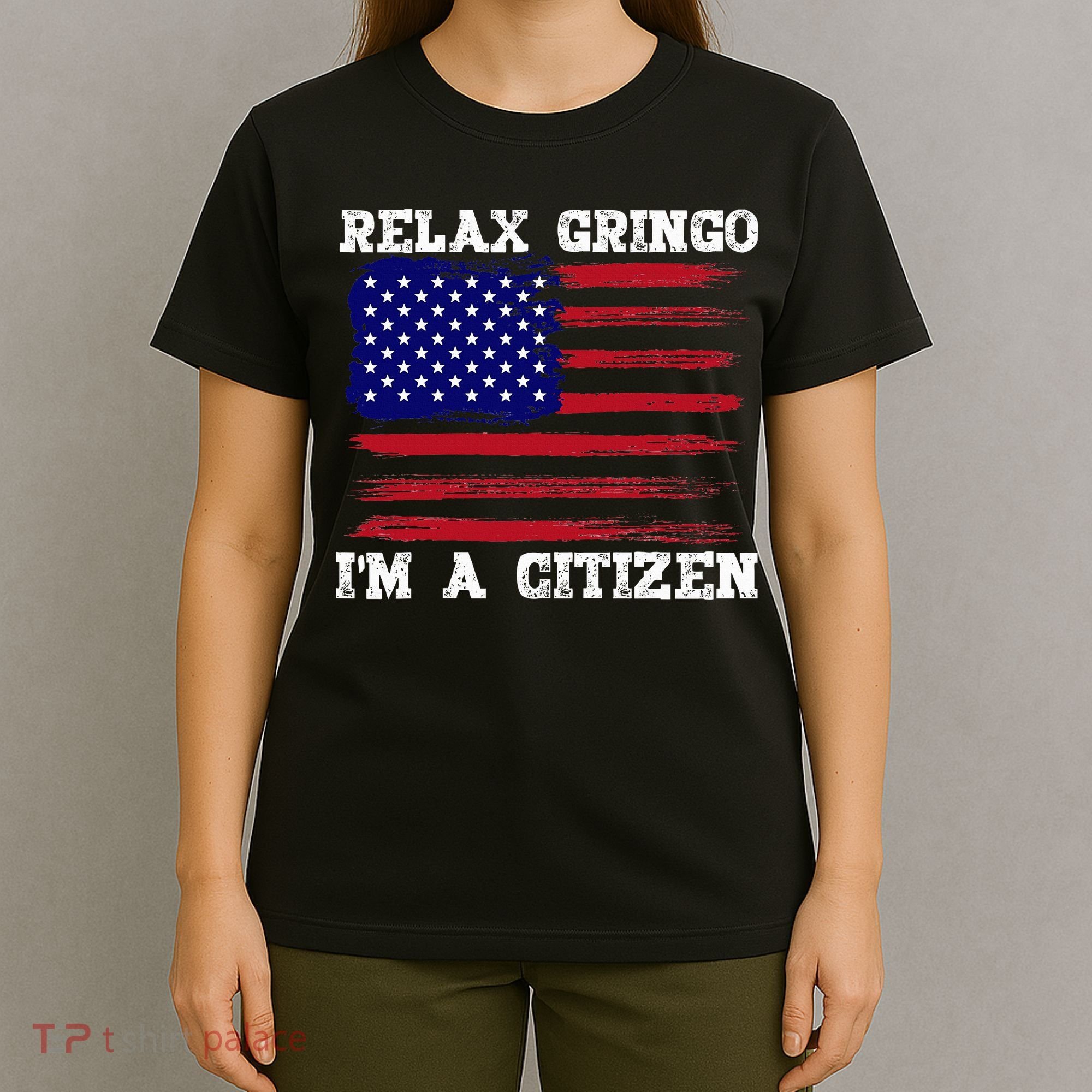 Relax Gringo IM A Usa Citizen Funny T-Shirt