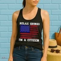 Relax Gringo IM A Usa Citizen Funny Women's Tank Top thumb 2